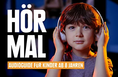 Hör mal – Audioguide für Kinder ab 8 Jahren